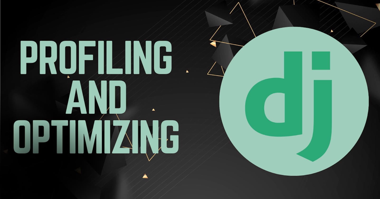 Profiling and Optimizing Django Applications