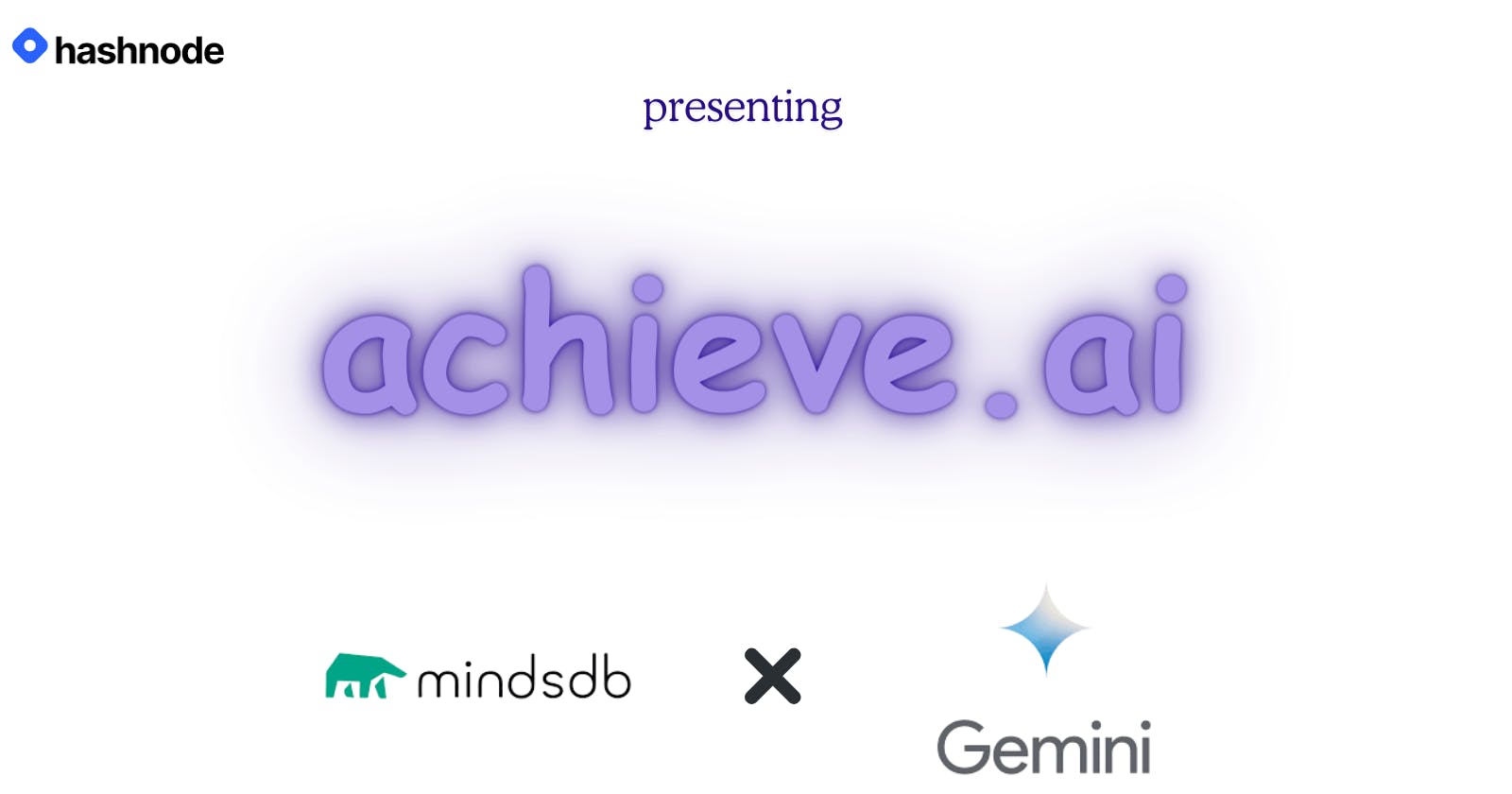 achieve.ai Powered by MindsDB: Transforming Your Goals Into Reality
