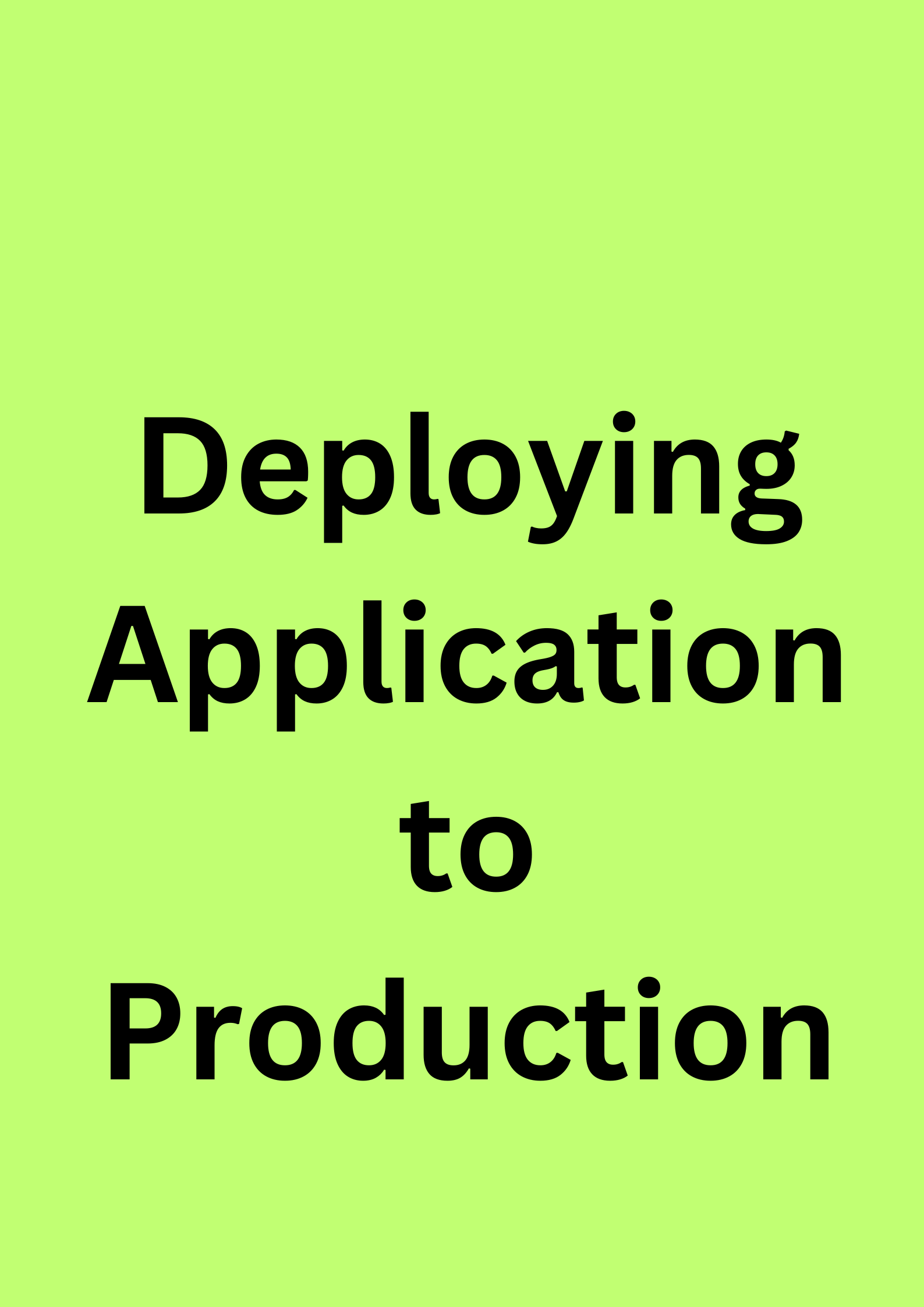 Deploying Applications to Production