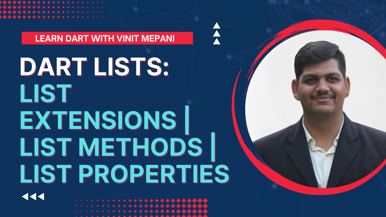 Dart List: List Extensions | List Methods | List Properties