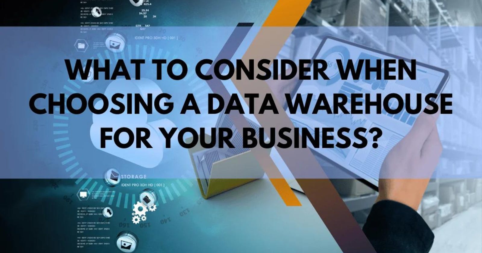 Points to Consider While Choosing Data Warehouse