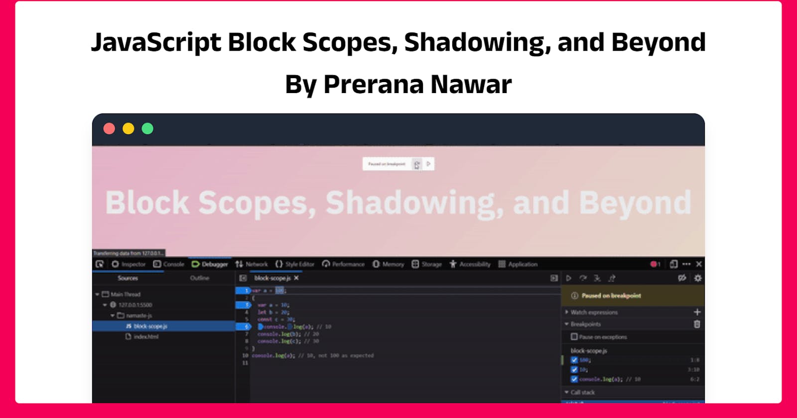JavaScript Block Scopes, Shadowing, and Beyond.