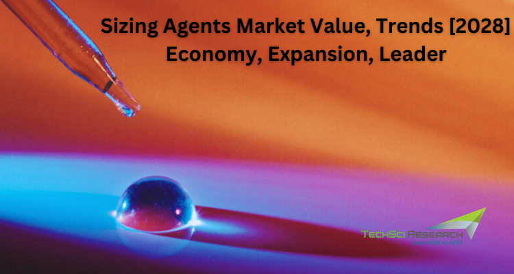Sizing Agents Market - Trends, Share [Latest] & Forecast