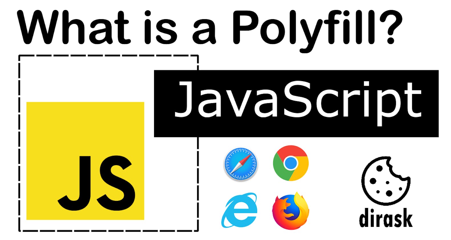 What is a Polyfill in JavaScript?
