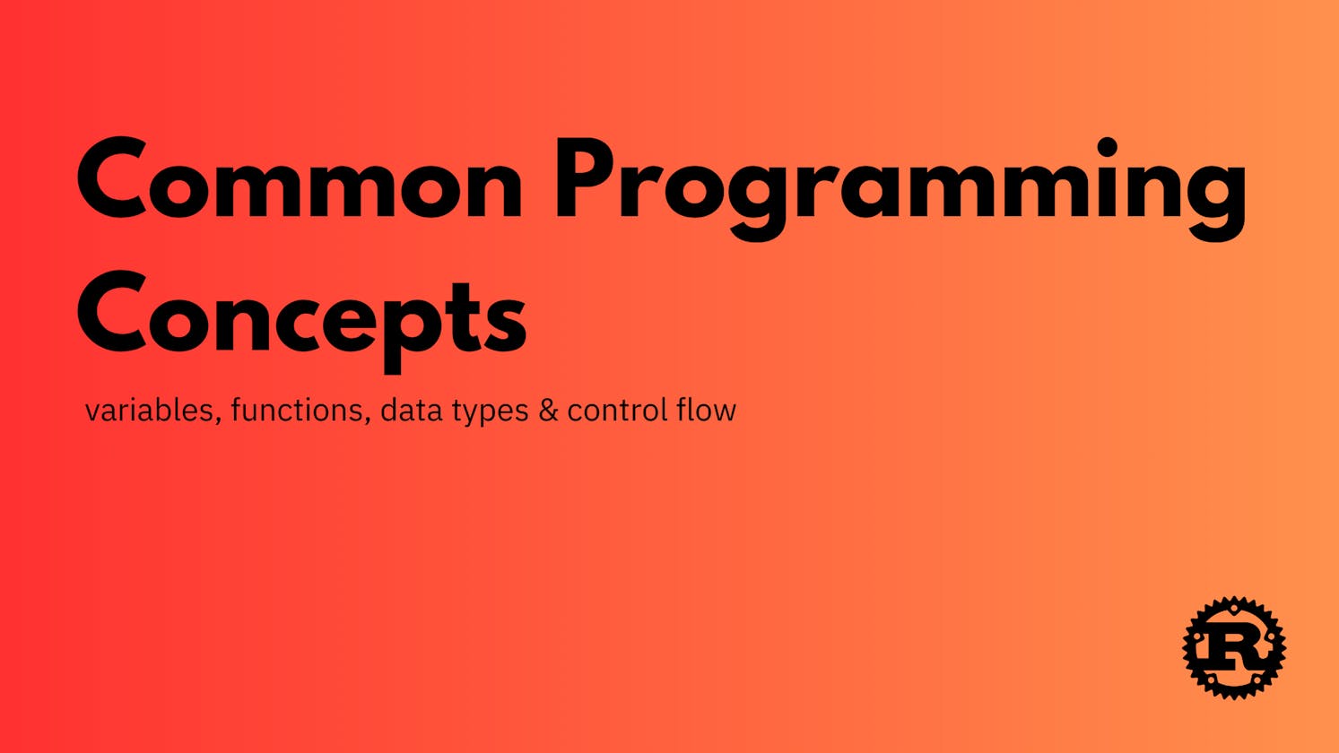 Day 2/100: Common Programming Concepts