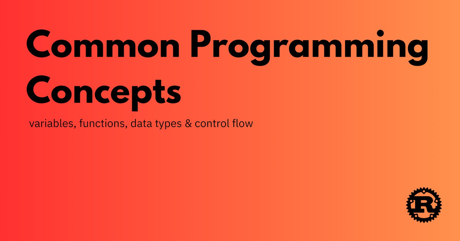 Day 2/100: Common Programming Concepts