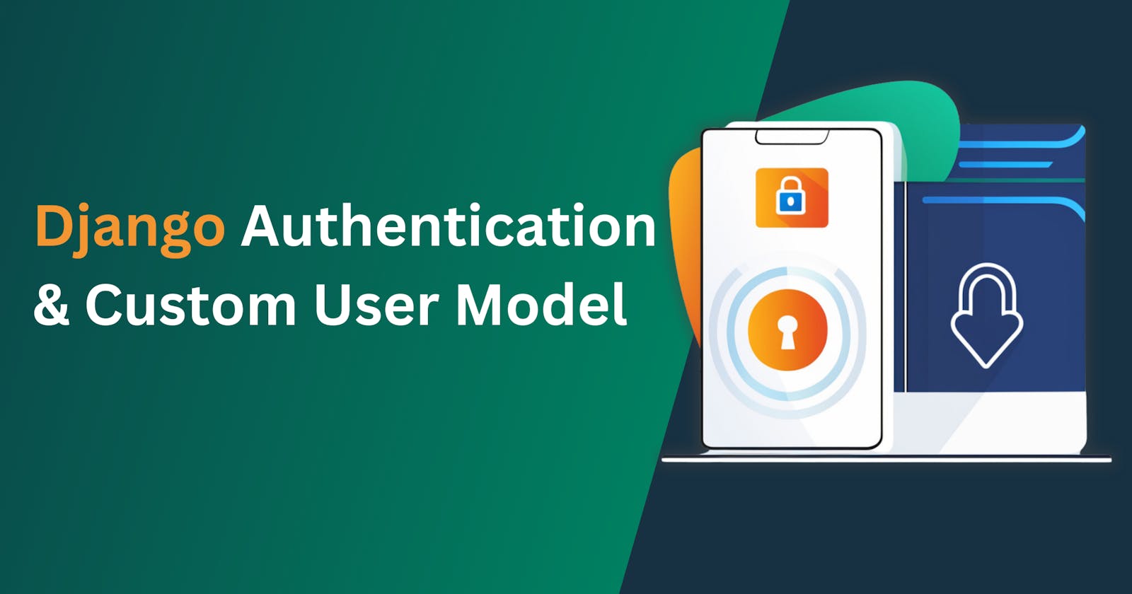 Authentication & Custom User Model In Django