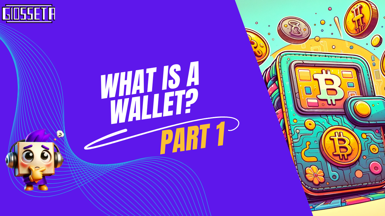 What's a Wallet Series - Part 1