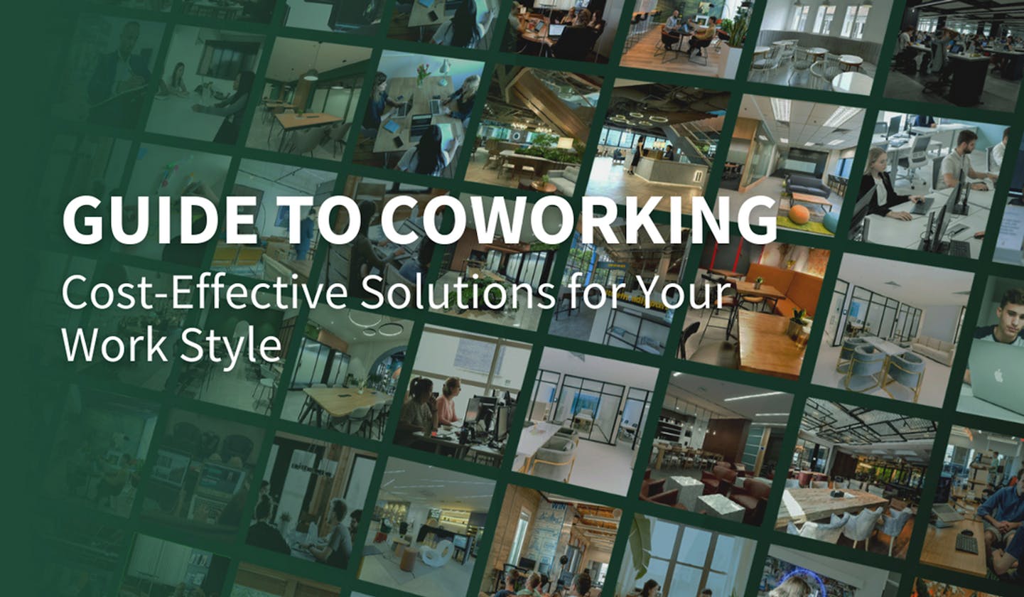 Your 2023 Guide to Coworking: Cost-Effective Solutions for Your Work Style