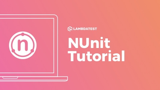 NUnit Tutorial: A Complete Guide With Examples and Best Practices