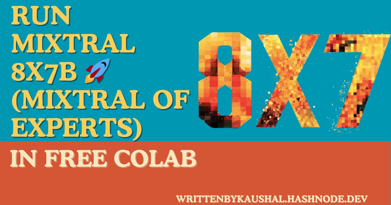 Run Mixtral 8x7B 🚀(Mixtral of Experts)in free colab