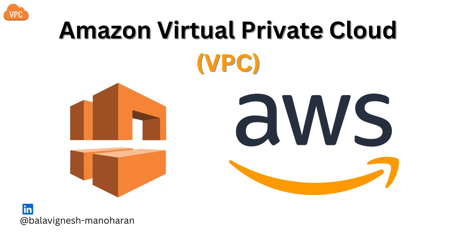 Amazon VPC  - A Complete Guide with Architecture and Components