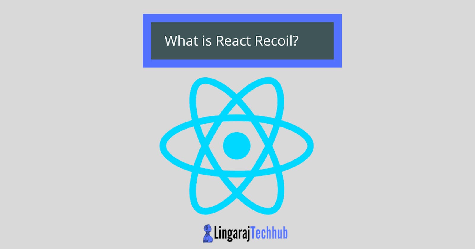 What is React Recoil?
