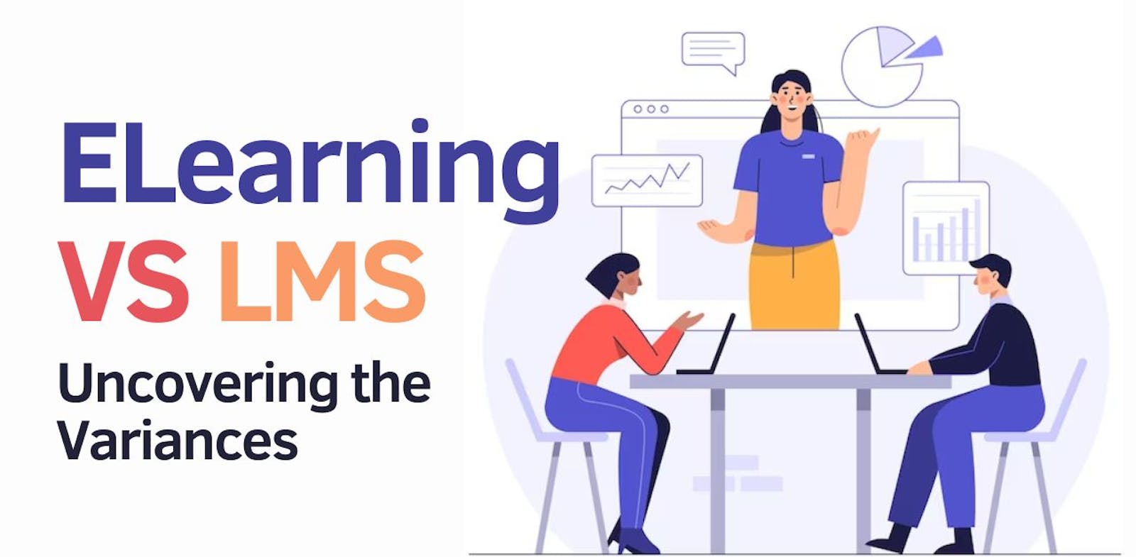 ELearning VS Learning Management System: Uncovering The Variances