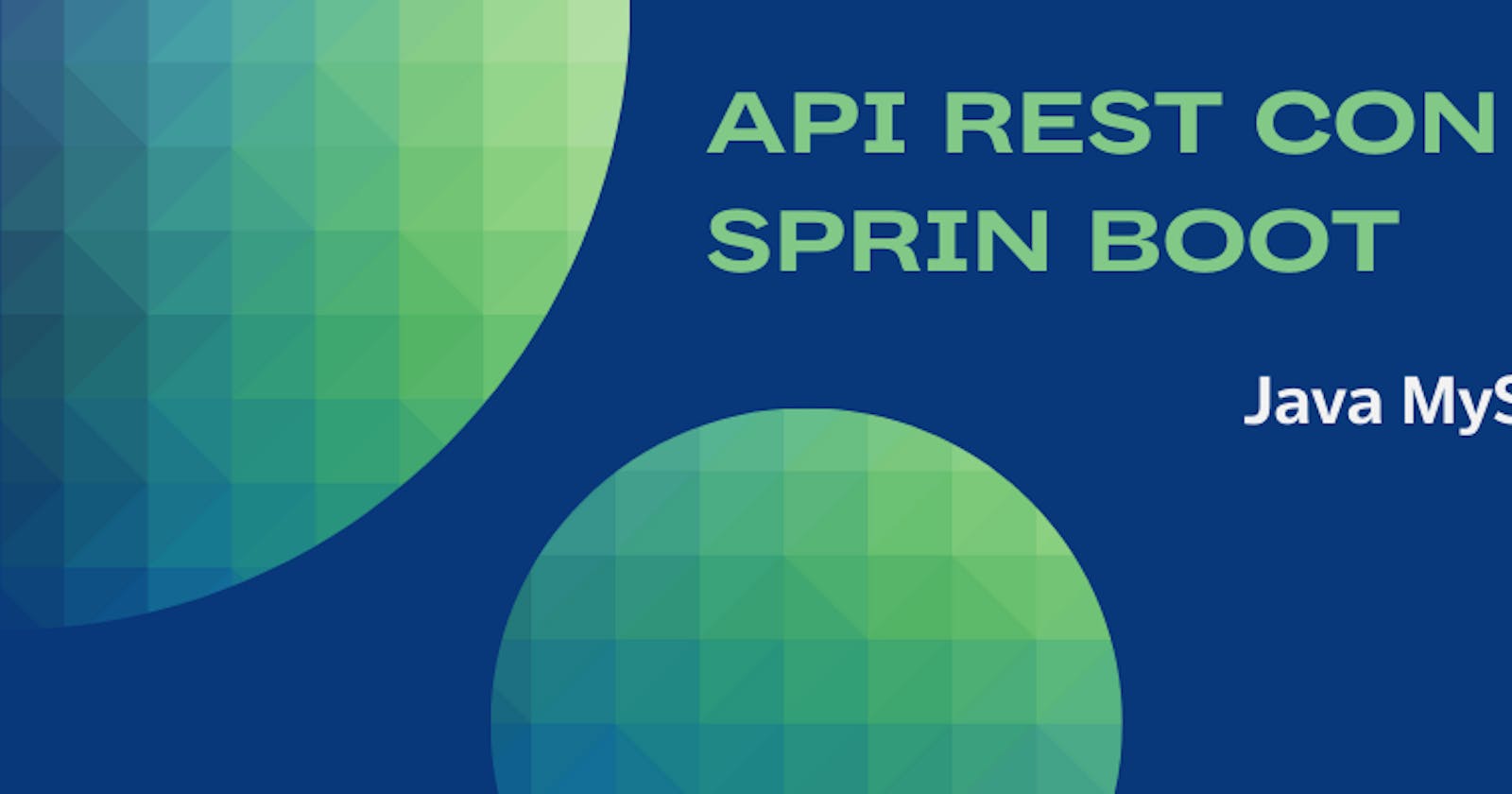 Crear API  bajo la arquitectura REST con Spring Data JPA,MySQL y Postman