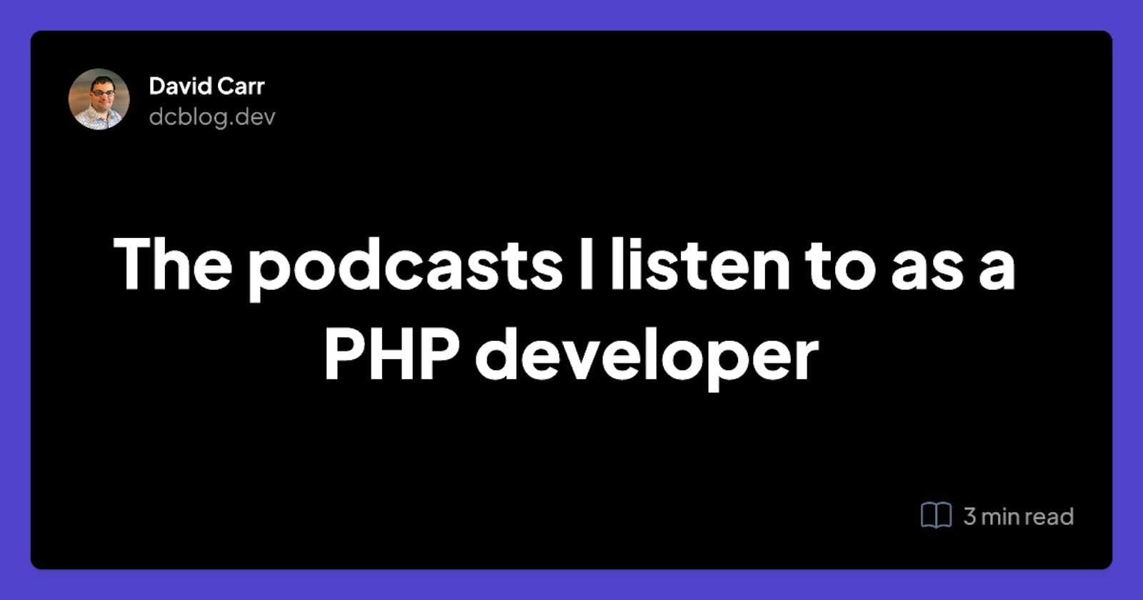 The podcasts I listen to as a PHP developer