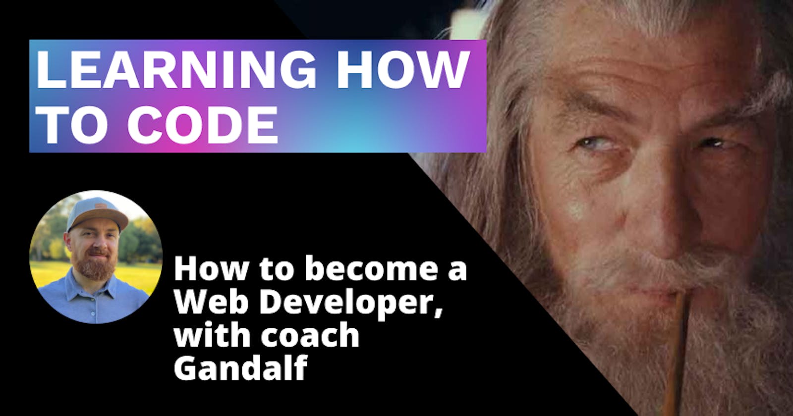 How to become a Web Developer, with coach Gandalf