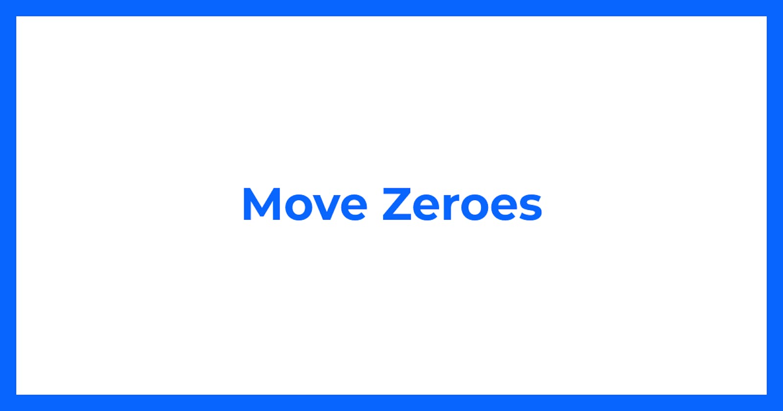 Move Zeroes