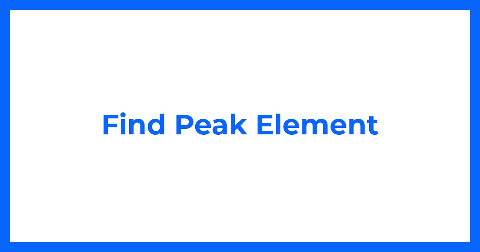 Find Peak Element