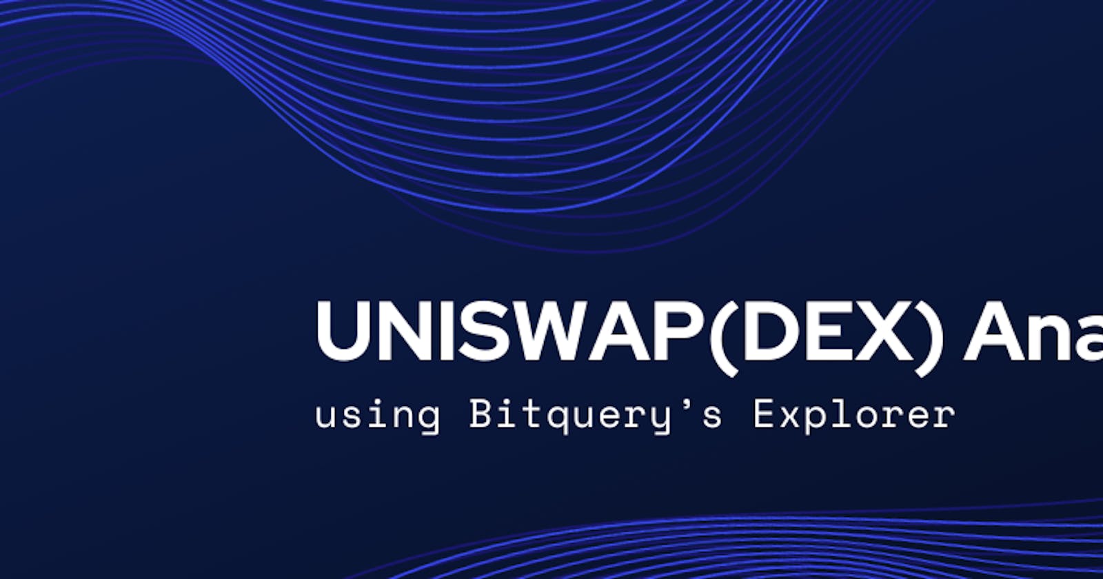 UNISWAP(DEX) Analysis