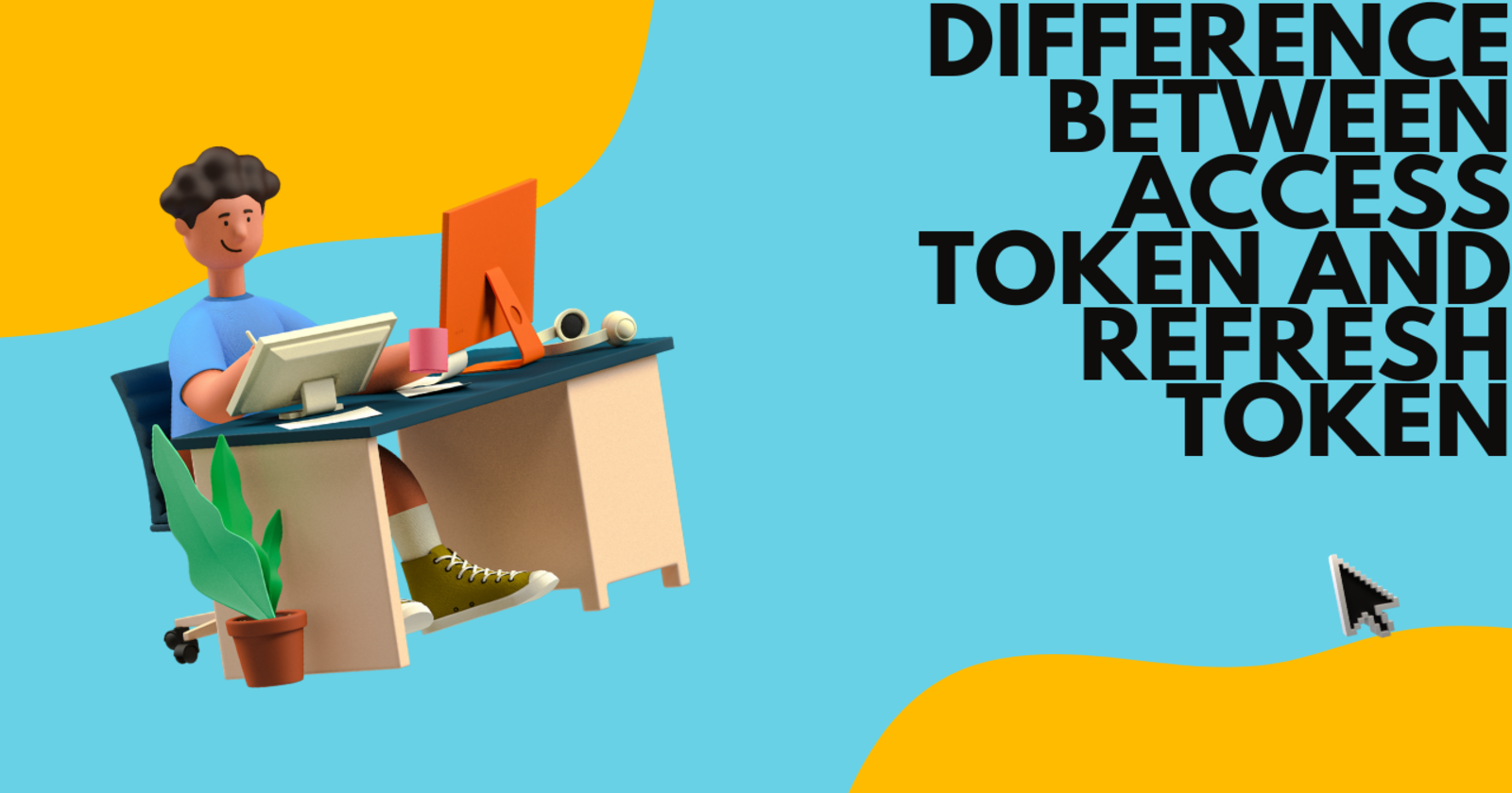 Difference between Access Token and Refresh Token