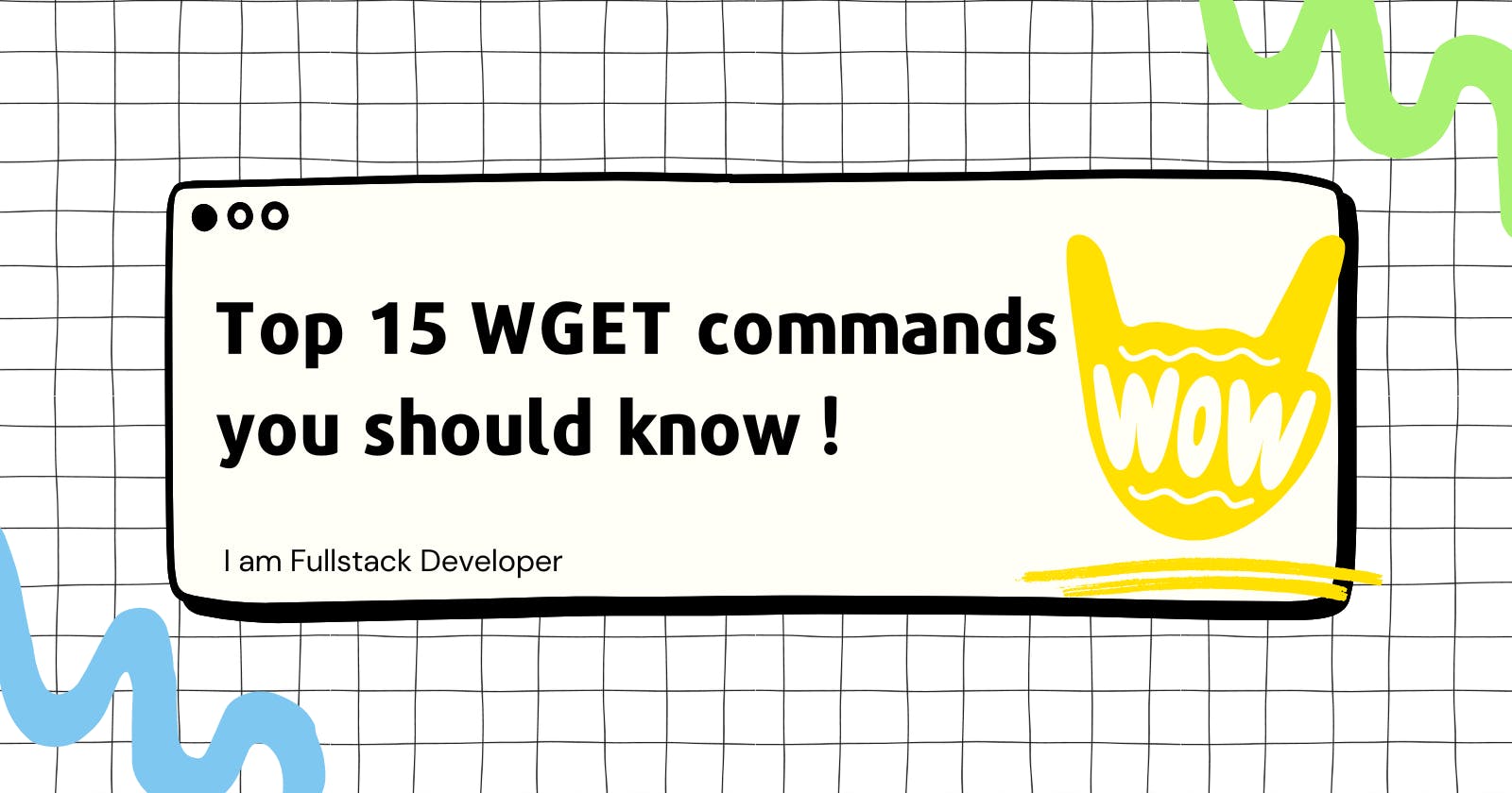 Top 15 WGET commands you need to know !