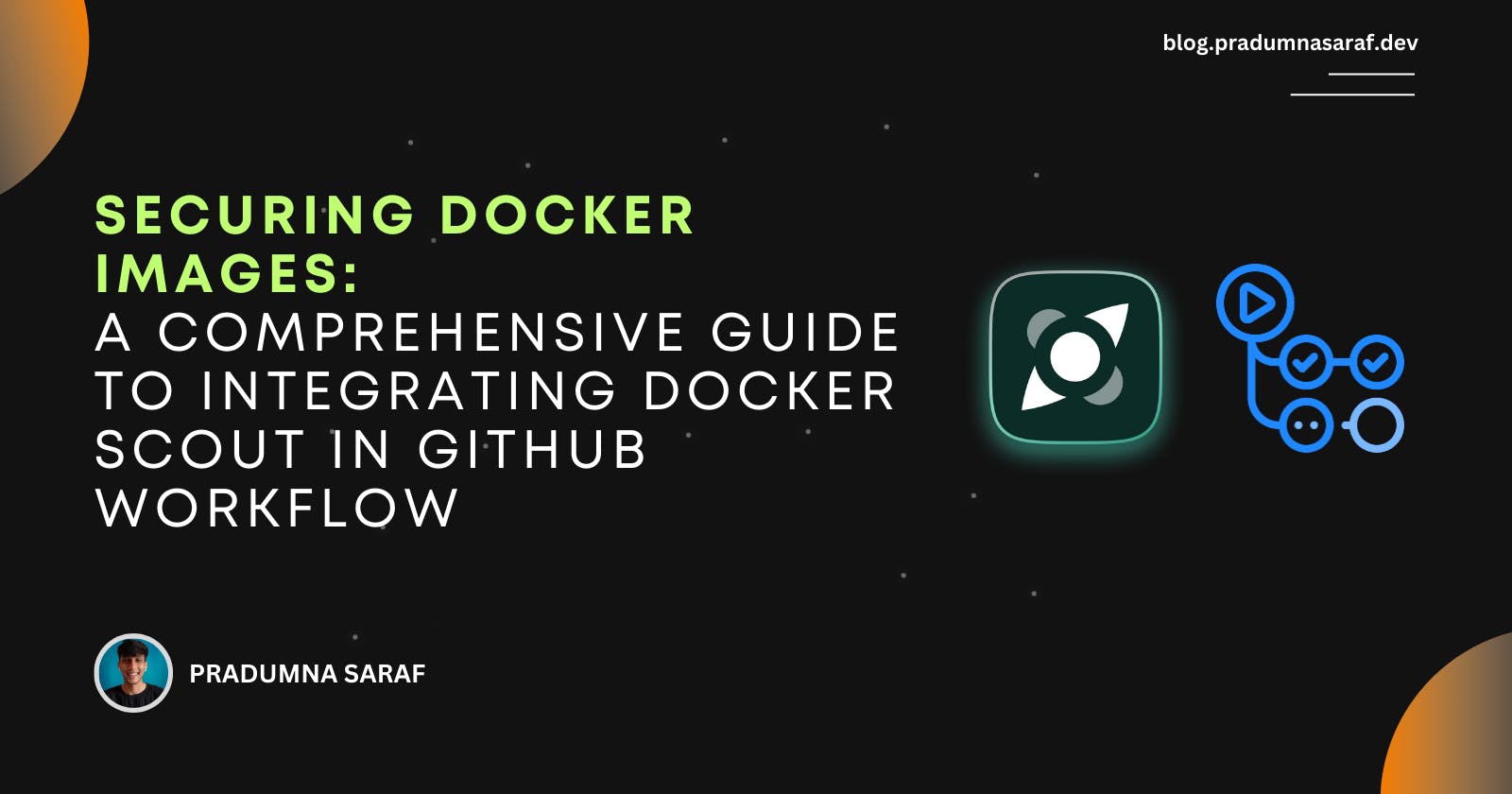 Securing Docker Images: A Comprehensive Guide to Integrating Docker Scout in GitHub Workflow