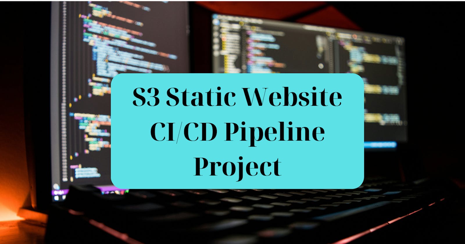 Creating a CI/CD Pipeline for an Amazon S3 Static Website