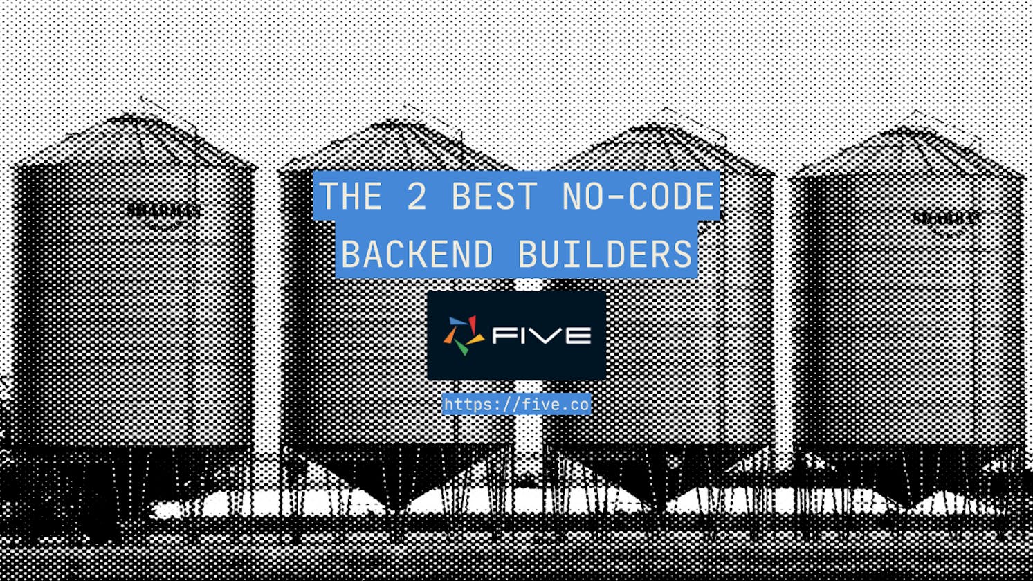 The 2 Best No-Code Backend Builders