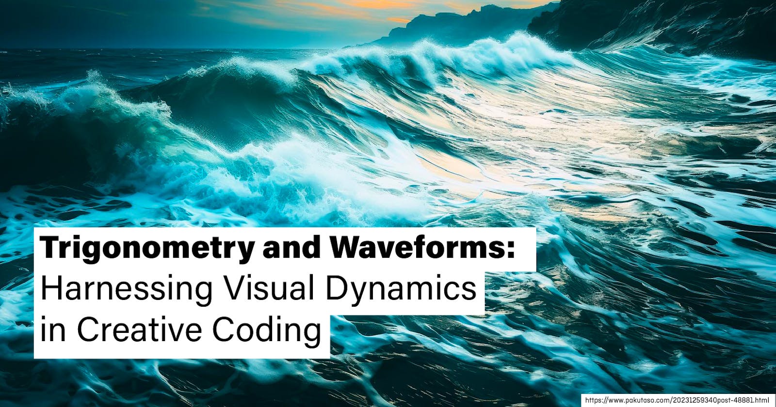 Trigonometry and Waveforms: Harnessing Visual Dynamics in Creative Coding