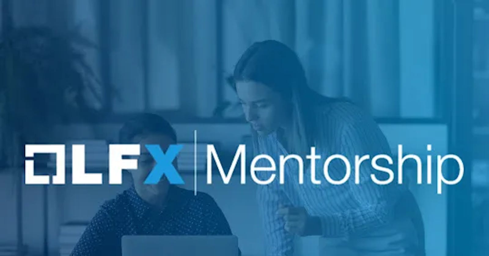 LFX Mentorship: How to Get Selected