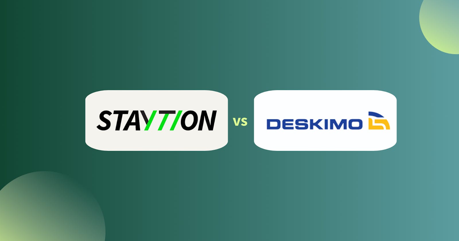 Staytion vs Deskimo - Which Workspace Platform Reigns Supreme
