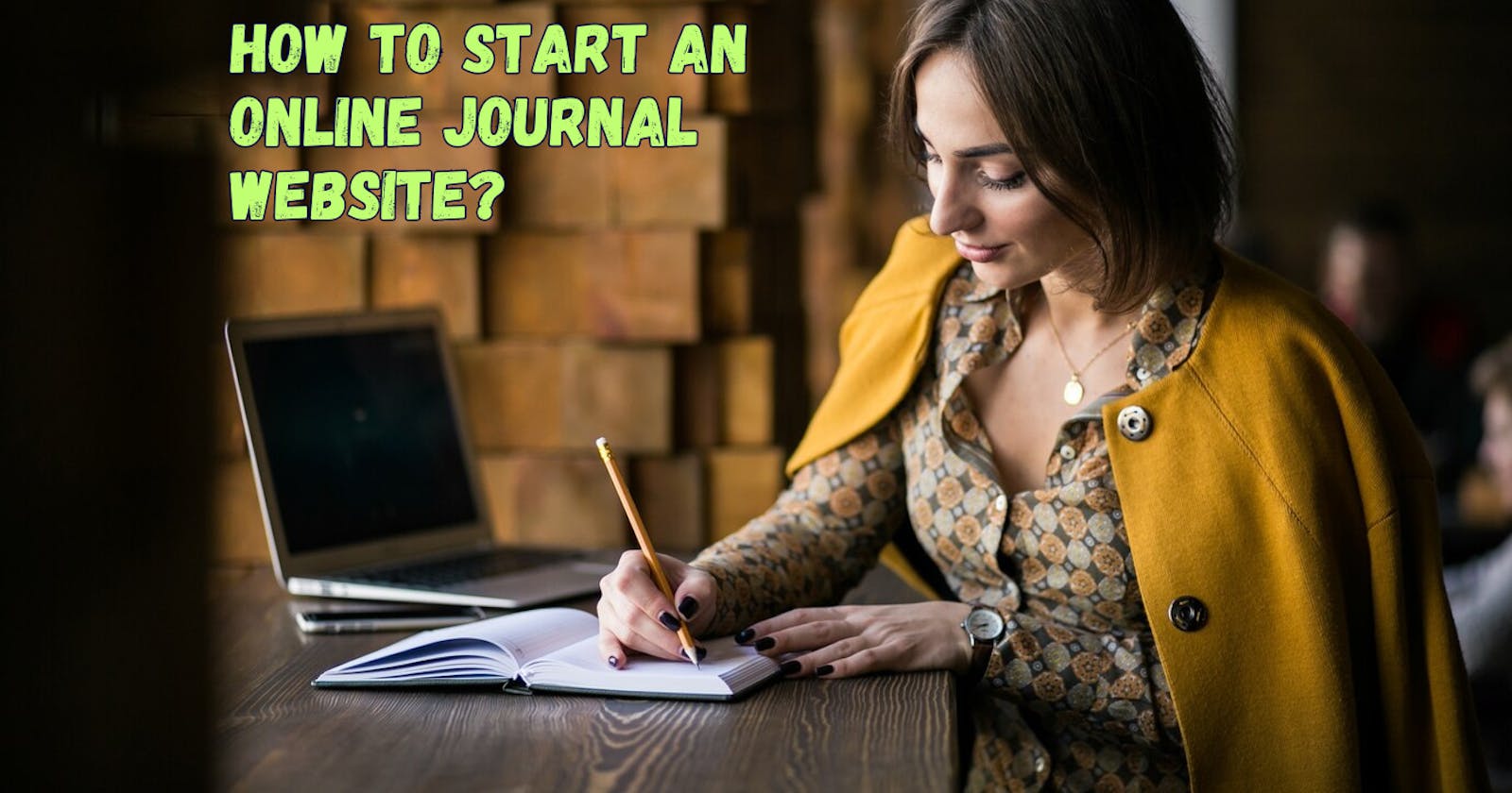 How to Start an Online Journal Website?
