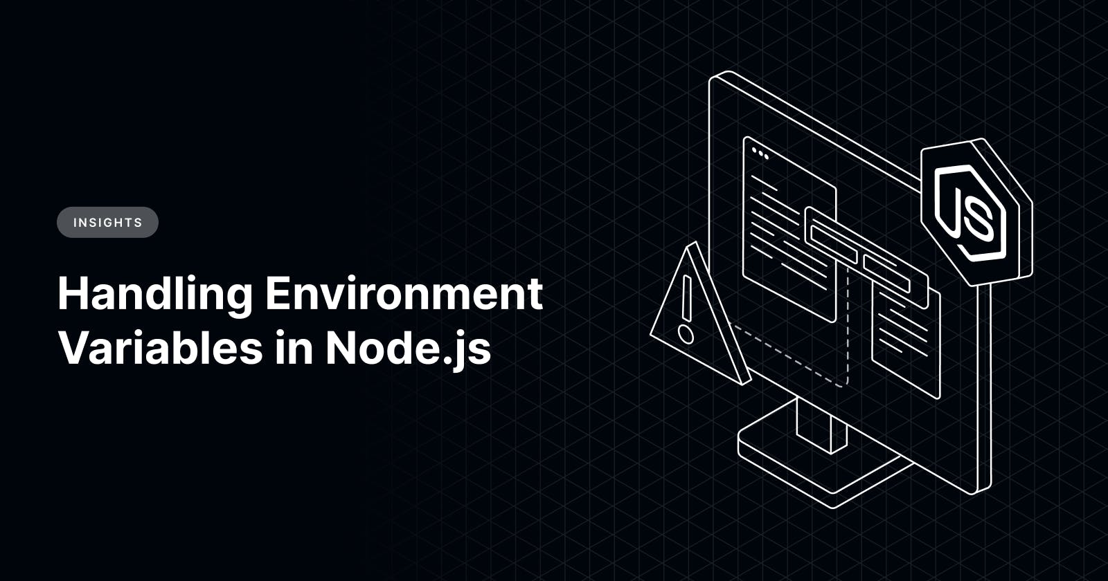 Handling Environment Variables in Node.js