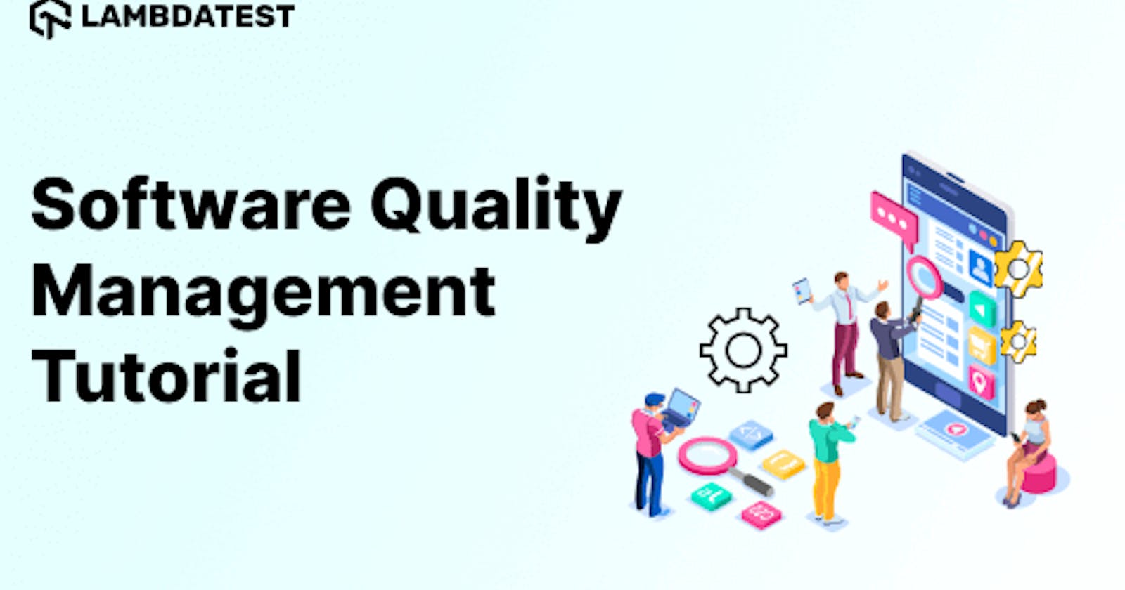 Software Quality Management: Guide With Best Practices