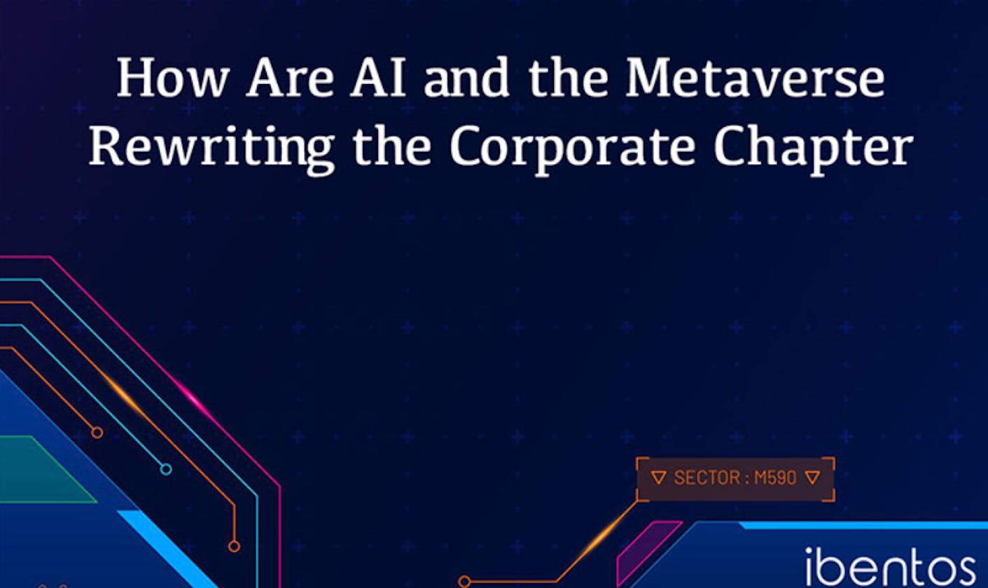 How AI and Metaverse are Rewriting the Corporate Chapter