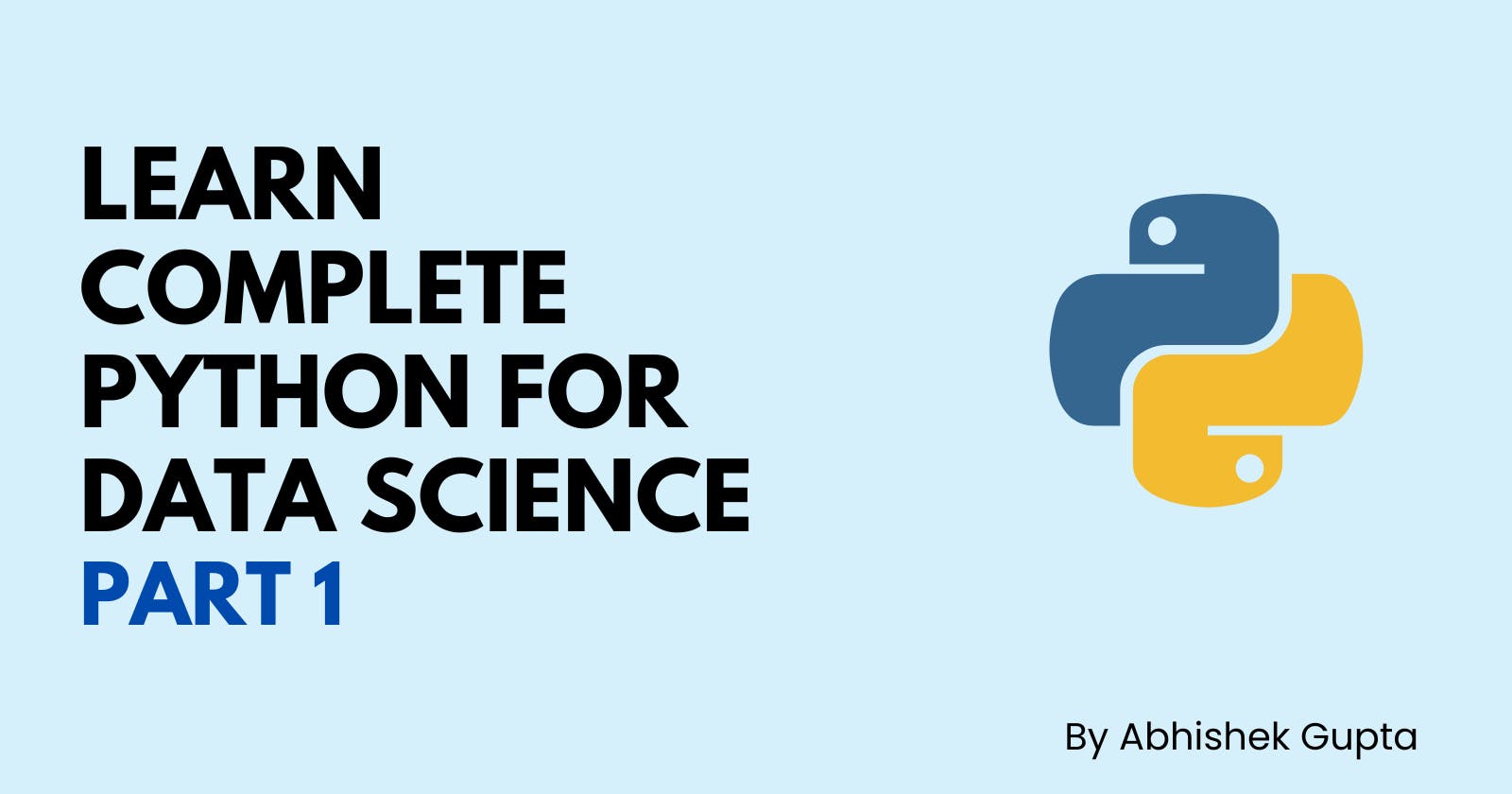 Python for Data Science: Unleashing the Power - Part 1 of Complete Series