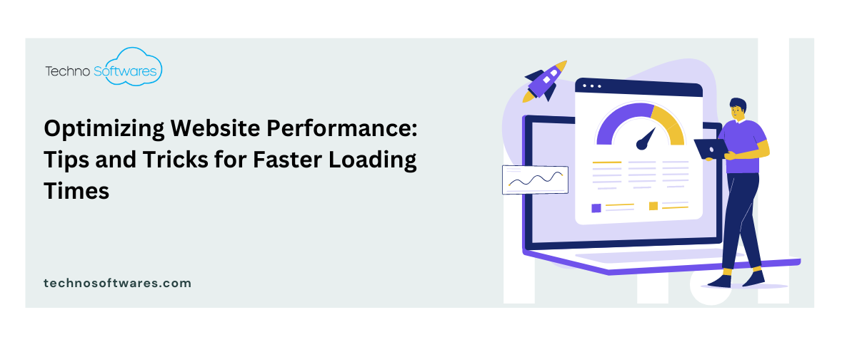 Optimizing Website Performance: Tips and Tricks for Faster Loading Times