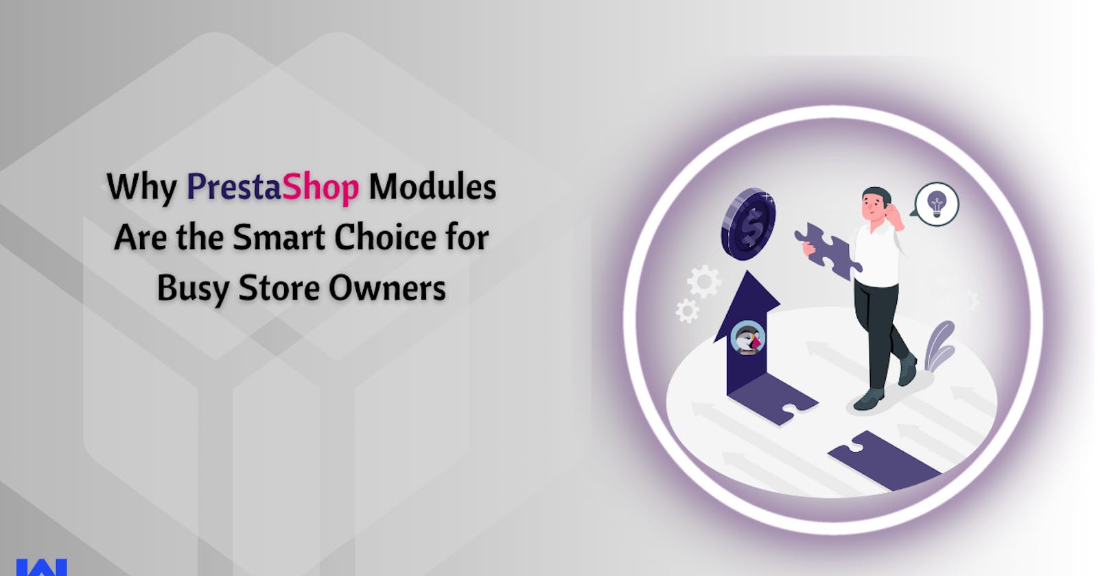 Why PrestaShop Modules Are the Smart Choice for Busy Store Owners