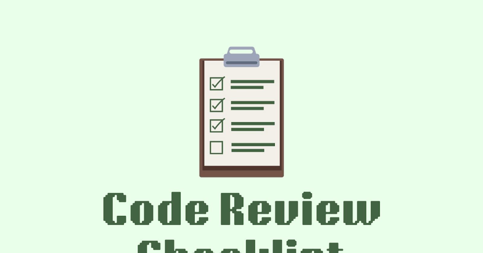 What to Look for in a Code Review: 24 Points Checklist
