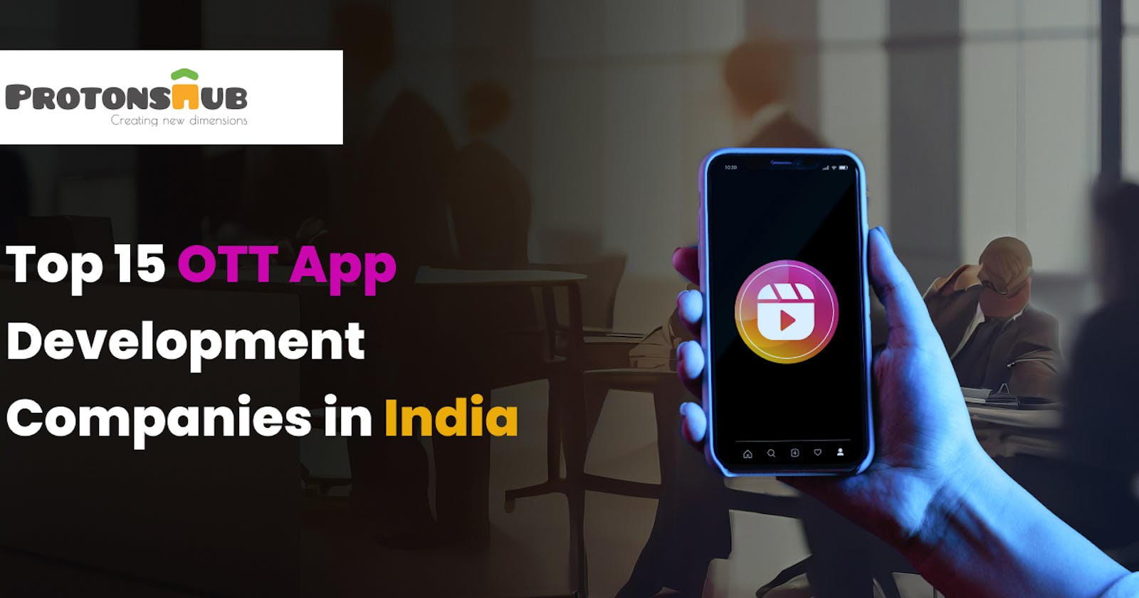 Top 15 OTT App Development Companies in India