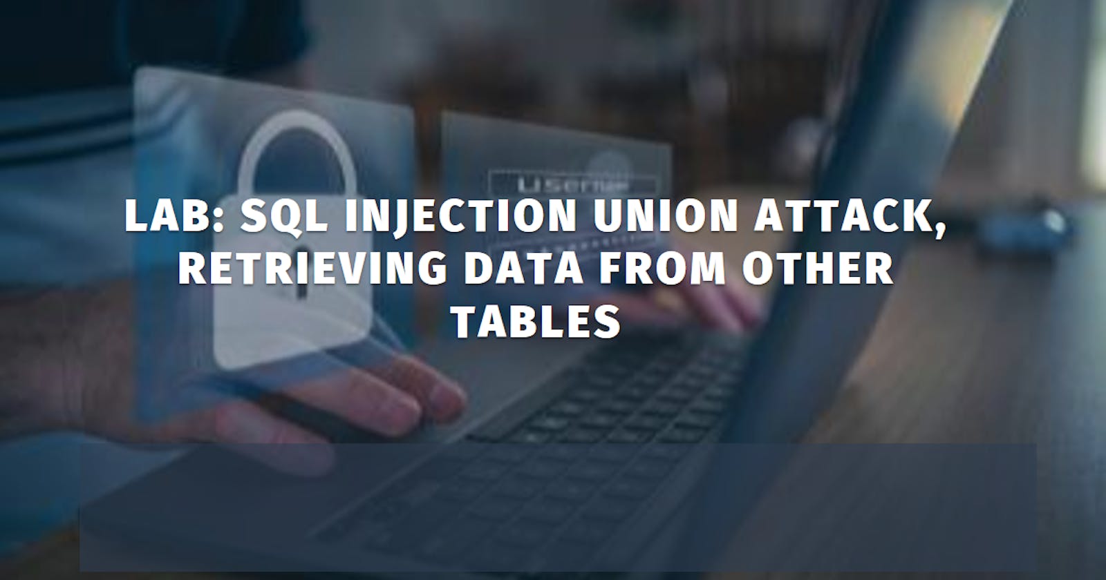 Lab: SQL injection UNION attack, retrieving data from other tables