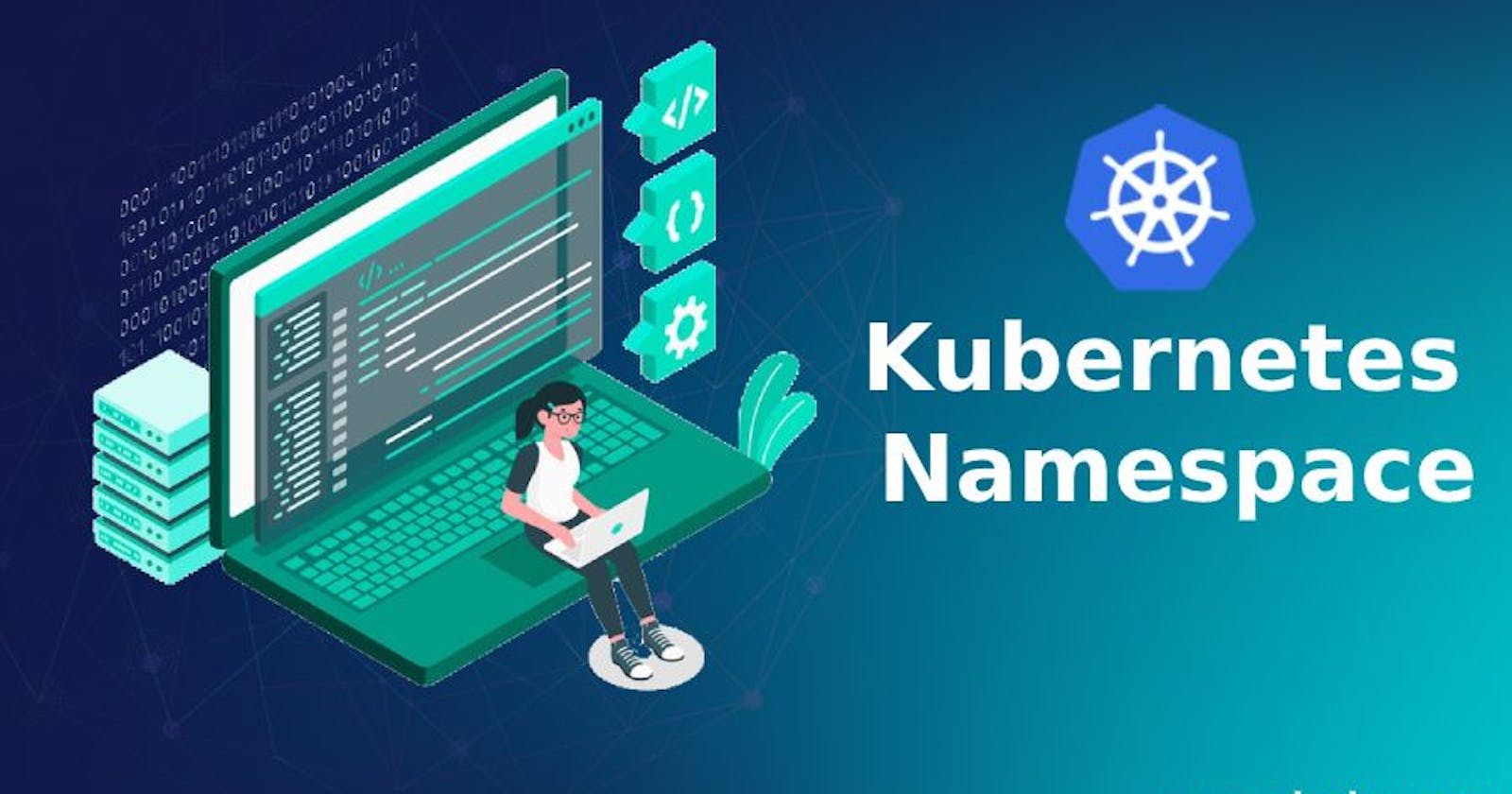 Day 33 - Working with Namespaces and Services in Kubernetes