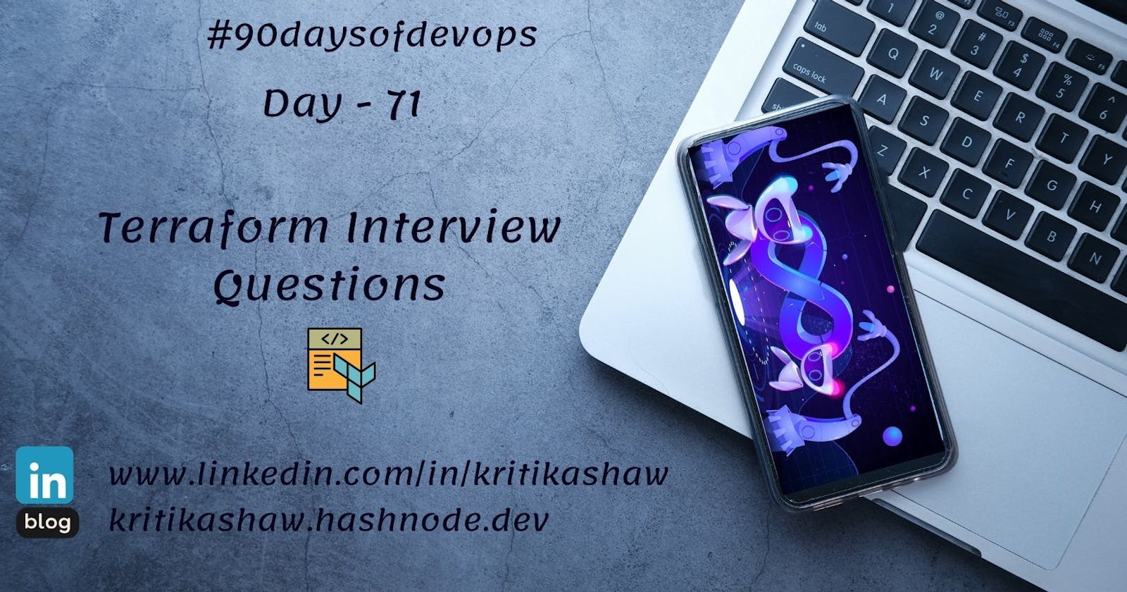 Day 71  Let's prepare for some interview questions of Terraform