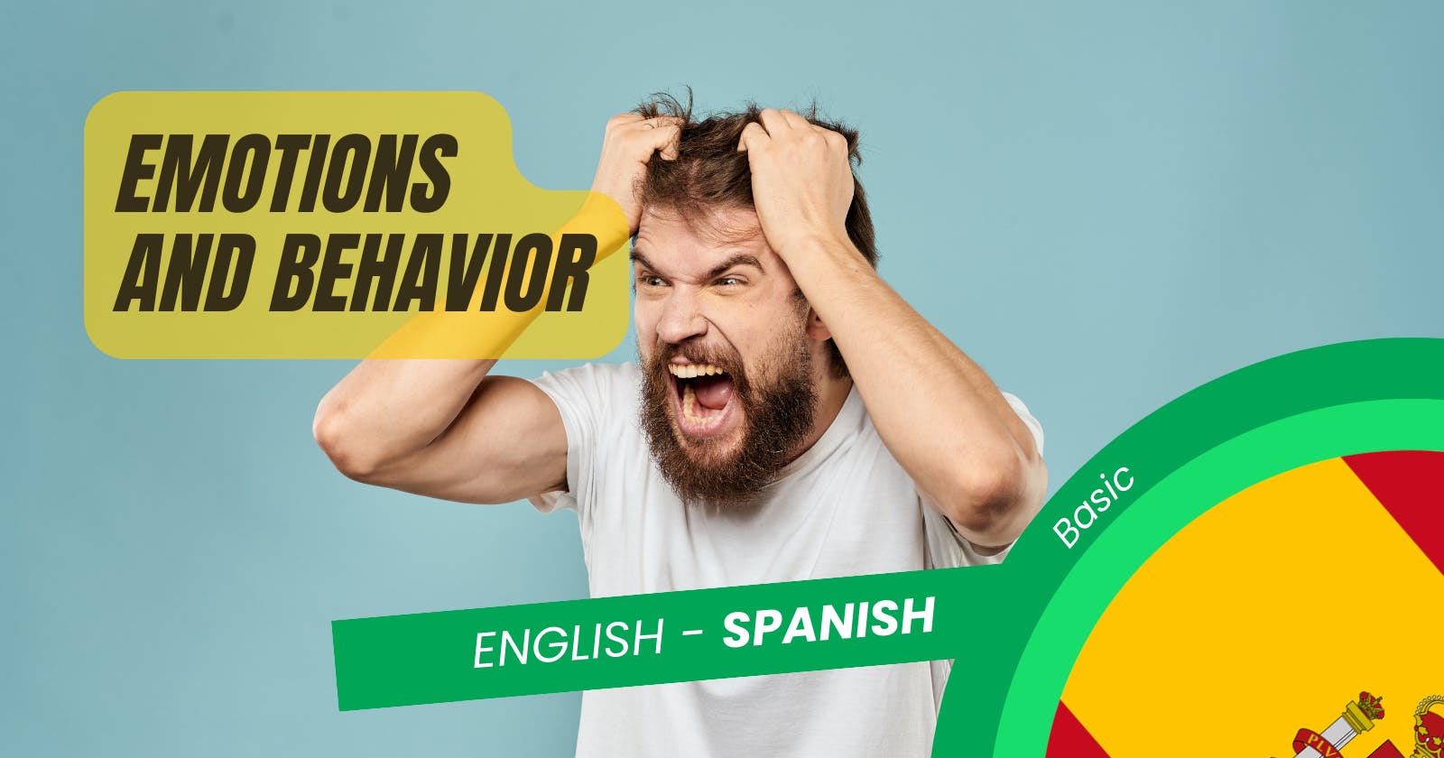 🇪🇸 Learn to Describe Feelings and Behaviors in Easy Spanish