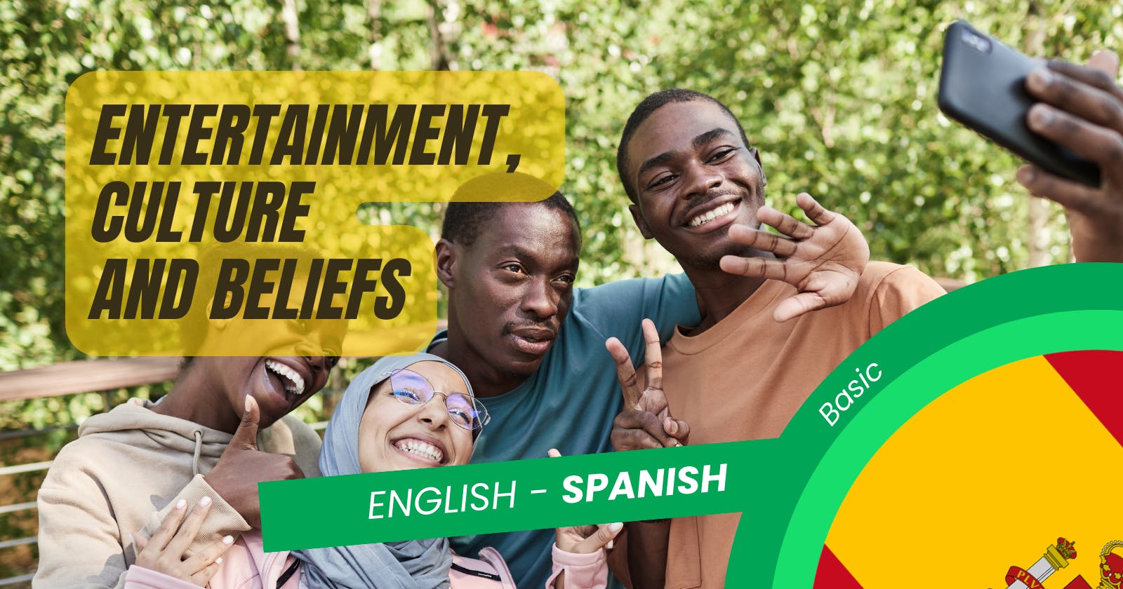 🇪🇸 Explore Culture in Spanish: Language Essentials for Entertainment and Beliefs