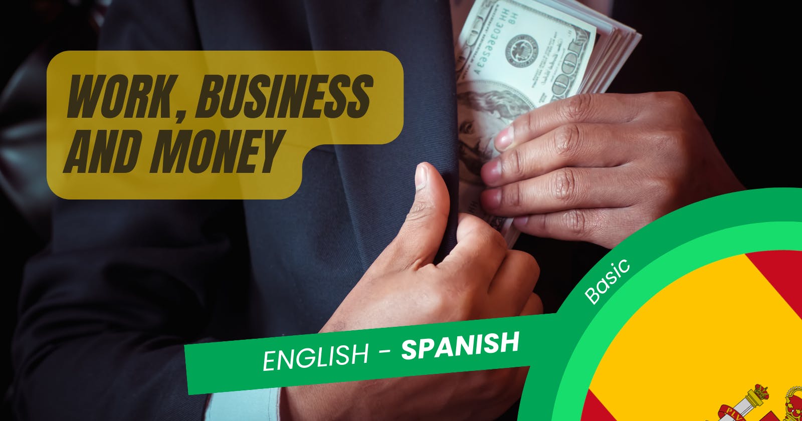 🇪🇸 Business Spanish for Busy Individuals: 
Key Financial and Career Terms