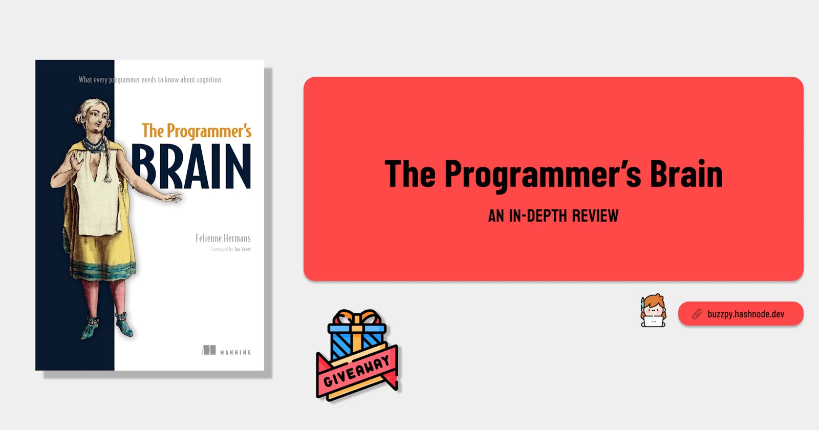 The Programmer's Brain: How it works and how to make it work