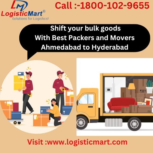 Packers and Movers Ahmedabad to Hyderbad - LogisticMart