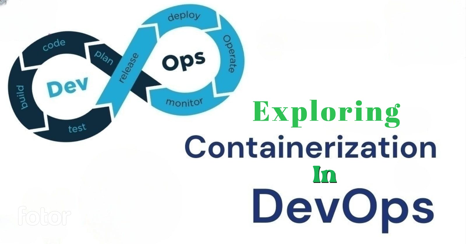 Unlocking the Potential of Containerization Tools in DevOps: A Comprehensive Guide